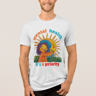 PSYCHISCHE GESUNDHEIT, DAS IST EINE PRIORITÄT Tri-Blend SHIRT