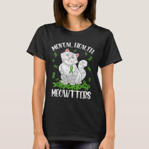 Psychische Gesundheit Die Katze liebt die psychisc T-Shirt