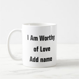Psychische Gesundheit Ich bin es wert, Liebe selbs Kaffeetasse