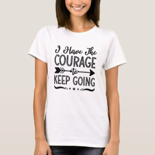 Psychische Gesundheit Ich habe den Mut Angst Anxie T-Shirt