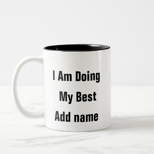 Psychische Gesundheit Ich tue meine beste Therapie Zweifarbige Tasse (Links)