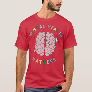 Psychische Gesundheit ist der Psychologe Wom des m T-Shirt