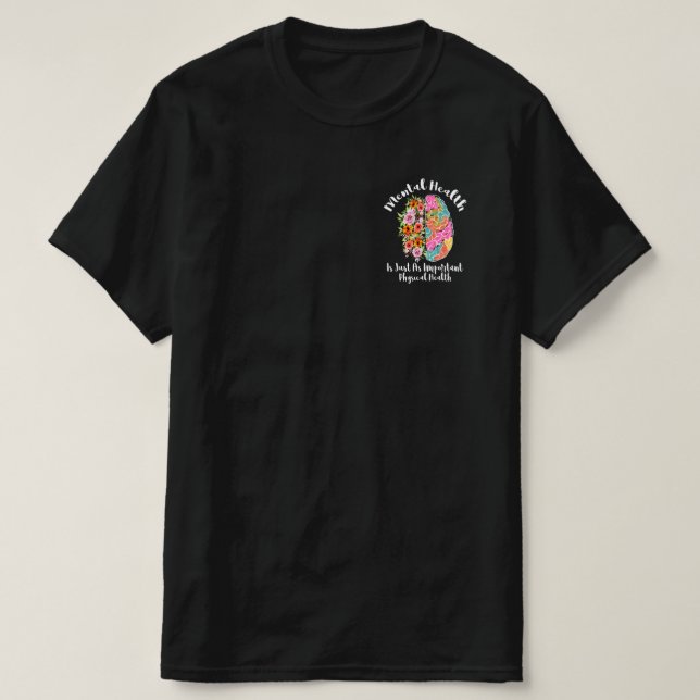 Psychische Gesundheit ist genauso körperlich wie d T-Shirt (Design vorne)