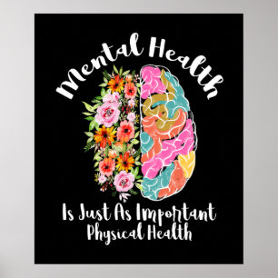 Psychische Gesundheit ist genauso physisch wie Geh Poster