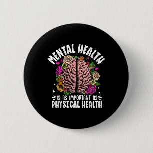 Psychische Gesundheit ist genauso wichtig wie die  Button