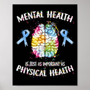 Psychische Gesundheit ist genauso wichtig wie phys Poster