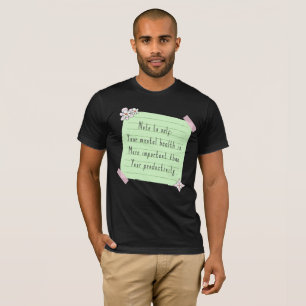 Psychische Gesundheit ist wichtig als Produktivit T-Shirt
