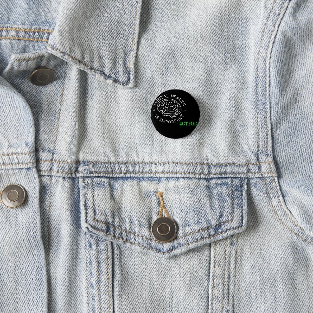 Psychische Gesundheit ist wichtig _CTFOD_ Advocacy Button (Beispiel)