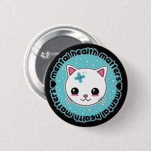 Psychische Gesundheit ist wichtig Kawaii Katze Button