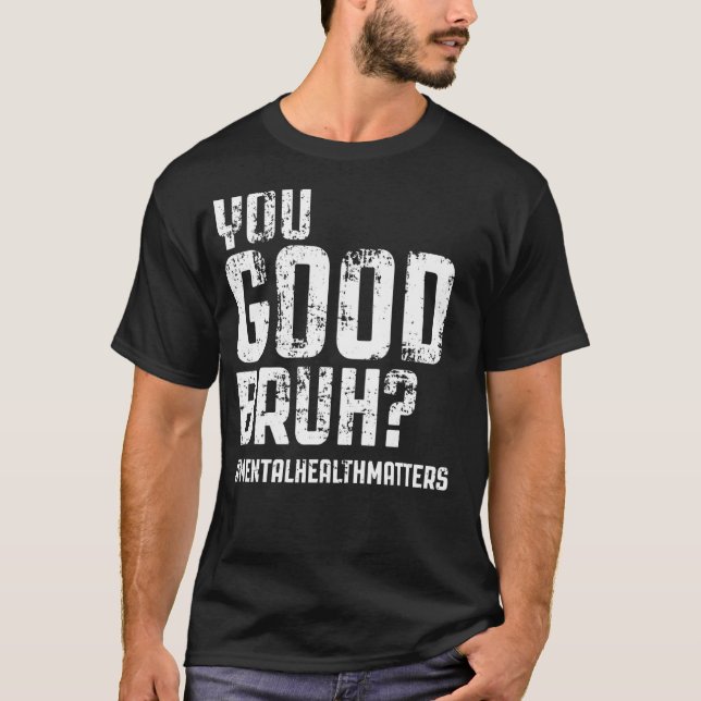 Psychische Gesundheit ist wichtig psychisches Bewu T-Shirt (Vorderseite)