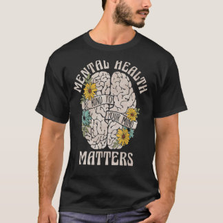 Psychische Gesundheit ist wichtig. Sei freundlich T-Shirt