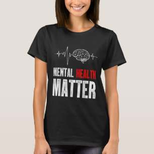 Psychische Gesundheit Menschen Gehirnproblem Bewus T-Shirt