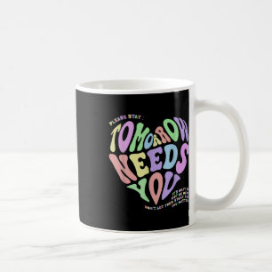 Psychische Gesundheit S Morgen Braucht Dich Selbst Kaffeetasse