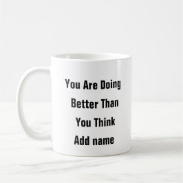Psychische Gesundheit Sie machen eine bessere Tass Kaffeetasse