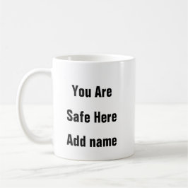 Psychische Gesundheit Sie sind hier sicher, sicher Kaffeetasse