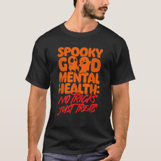 Psychische Gesundheit Spooky Gute psychische Gesun T-Shirt
