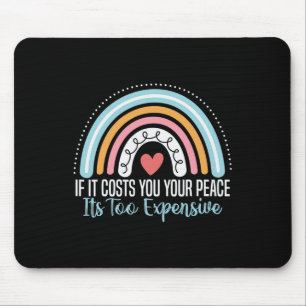 Psychische Gesundheit, wenn es Ihnen Ihren Frieden Mousepad