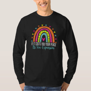 Psychische Gesundheit, wenn es Ihnen Ihren Frieden T-Shirt
