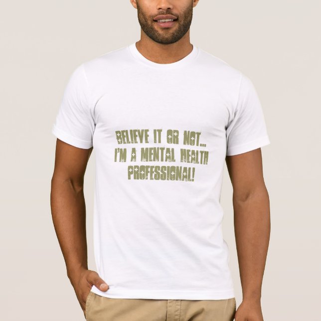 Psychische Gesundheiten Beruflich-Spaß T-Shirt (Vorderseite)