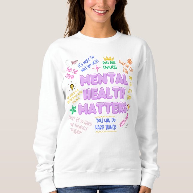 Psychische Gesundheitsfragen Doodle Positive Vibe  Sweatshirt (Vorderseite)