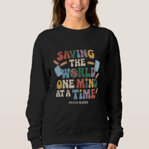 Psychische Krankenversorgung Psychiatrische Kranke Sweatshirt