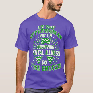 Psychische Krankheit Bewusstsein ist nicht Superfr T-Shirt
