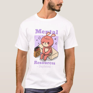 Psychische Ressourcen Erschöpft Gesundheitswesen T-Shirt