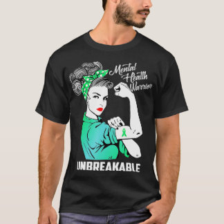 Psychischer Gesundheitsschutz unzerbrechlich - War T-Shirt