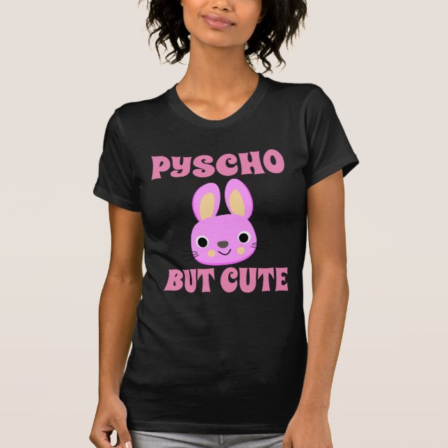 PSYCHO, ABER NIEDLICHE BUNNY Black T - Shirt (Vorderseite)