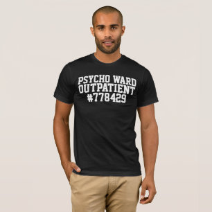 PSYCHO WARD OUTPATIENT T - Shirt