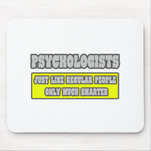 Psychologen ... Viel schlauer Mousepad