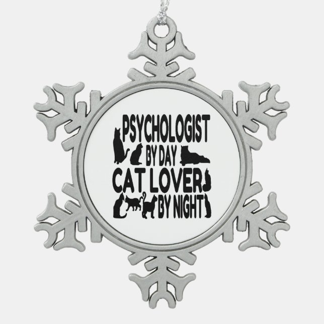 Psychologin by Day Cat Lover by Night Schneeflocken Zinn-Ornament (Vorderseite)