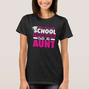 Psychologin der Schule nennt Tantentpsychologie T-Shirt