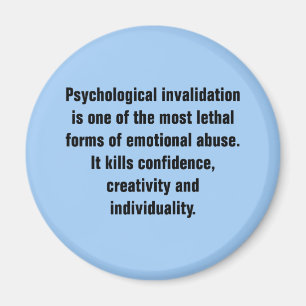 Psychologische Invalidation ist eine von den die Magnet