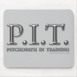 Psychopath im Training Mousepad