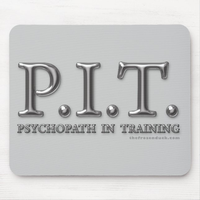 Psychopath im Training Mousepad (Vorne)