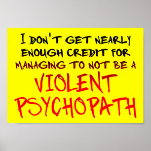 Psychopathen Kredit Lustiges Poster Schild