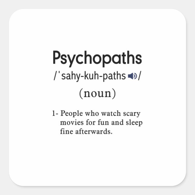 Psychopathen Quadratischer Aufkleber (Vorderseite)