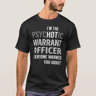 PsycHOTic-Offizier T-Shirt