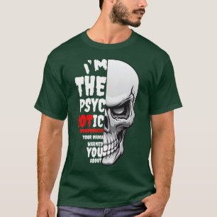 Psychotische Holzarbeiter Holzbearbeitung Carpentr T-Shirt
