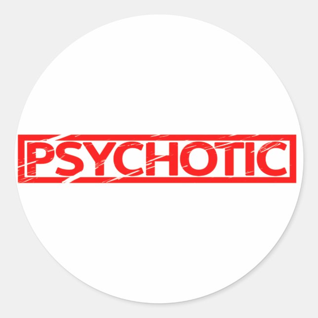 Psychotischer Stempel Runder Aufkleber (Vorderseite)