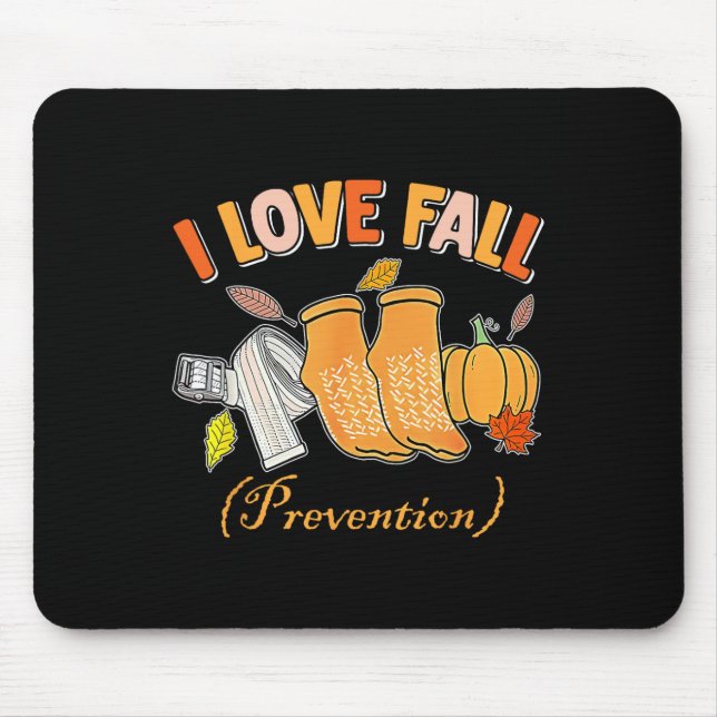 Pt Nurse Fall I Liebe Fall Prävention Fall Physisc Mousepad (Vorne)