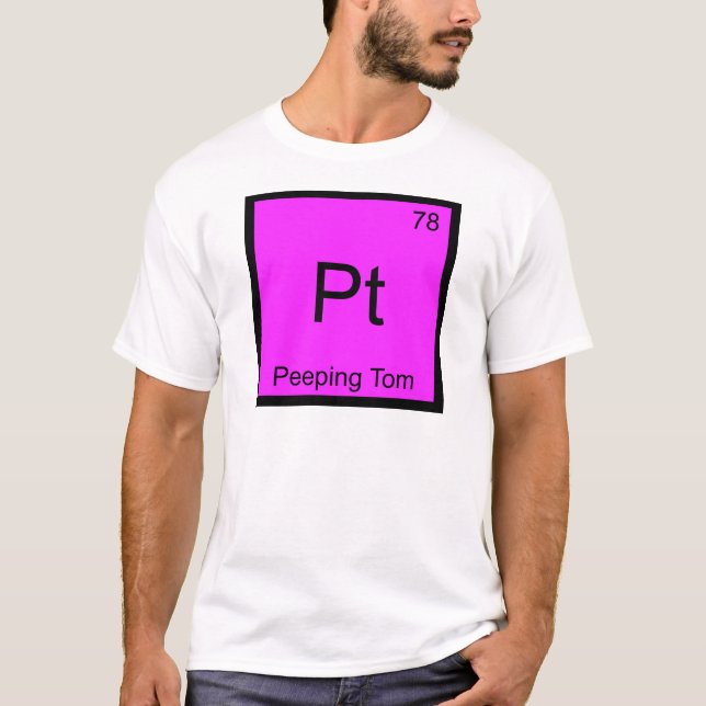 Pt - Pleeping Tom Chemistry Element Symbol T - Shi T-Shirt (Vorderseite)
