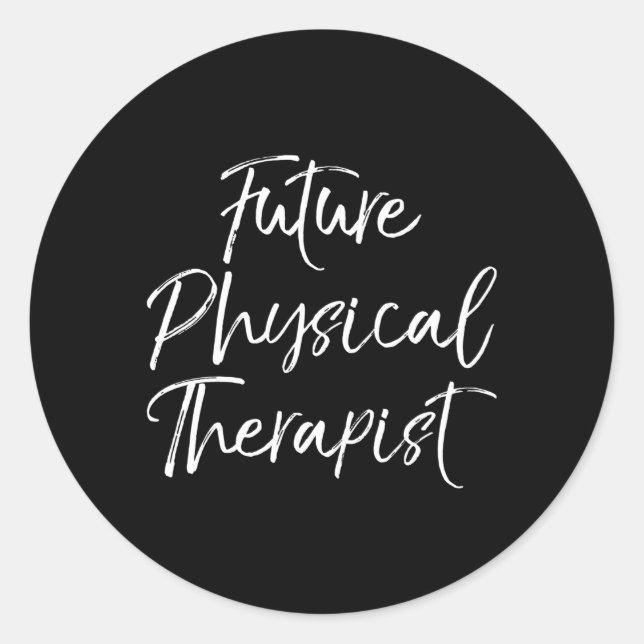 Pt School for Students Future Physitherapy Runder Aufkleber (Vorderseite)