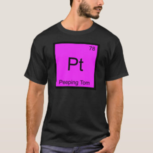Pt - Voyeur Chemie-Element-Symbol T-Shirt