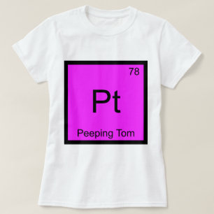 Pt - Voyeur-Chemie-Element-Symbol-T-Shirt T-Shirt