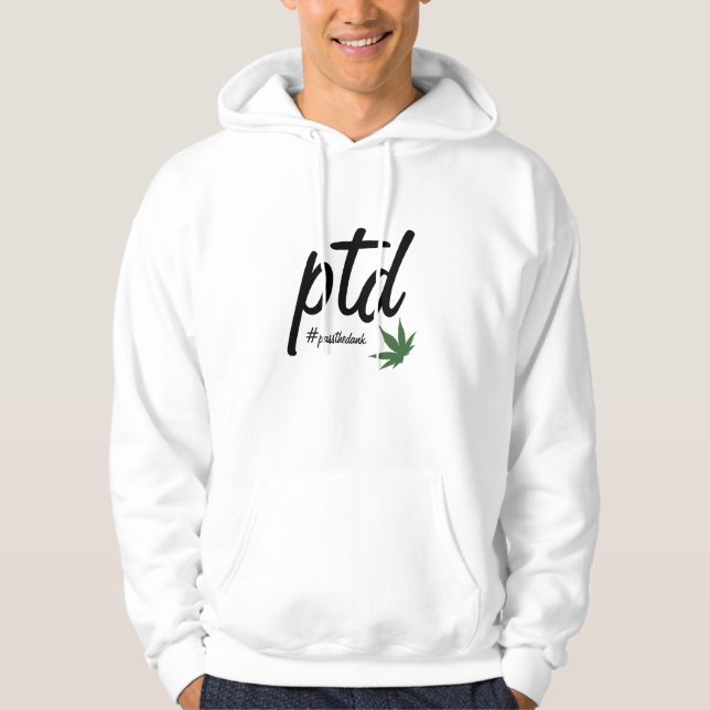 PTD #passthedank SweatshirtHoodie Hoodie (Vorderseite)