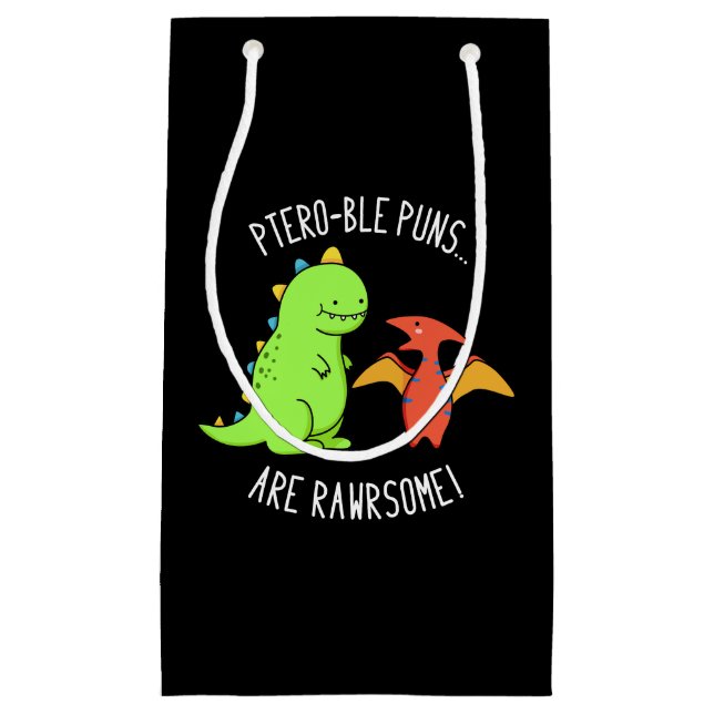 Ptero-ble Puns sind rawrsome Dinosaurier Pun Dark  Kleine Geschenktüte (Vorderseite)
