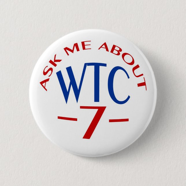 PTP "fragen Sie mich über WTC7" Knopf - Art B Button (Vorderseite)