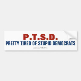 PTSD Hübsch müde von dubiosen Demokraten Autoaufkleber